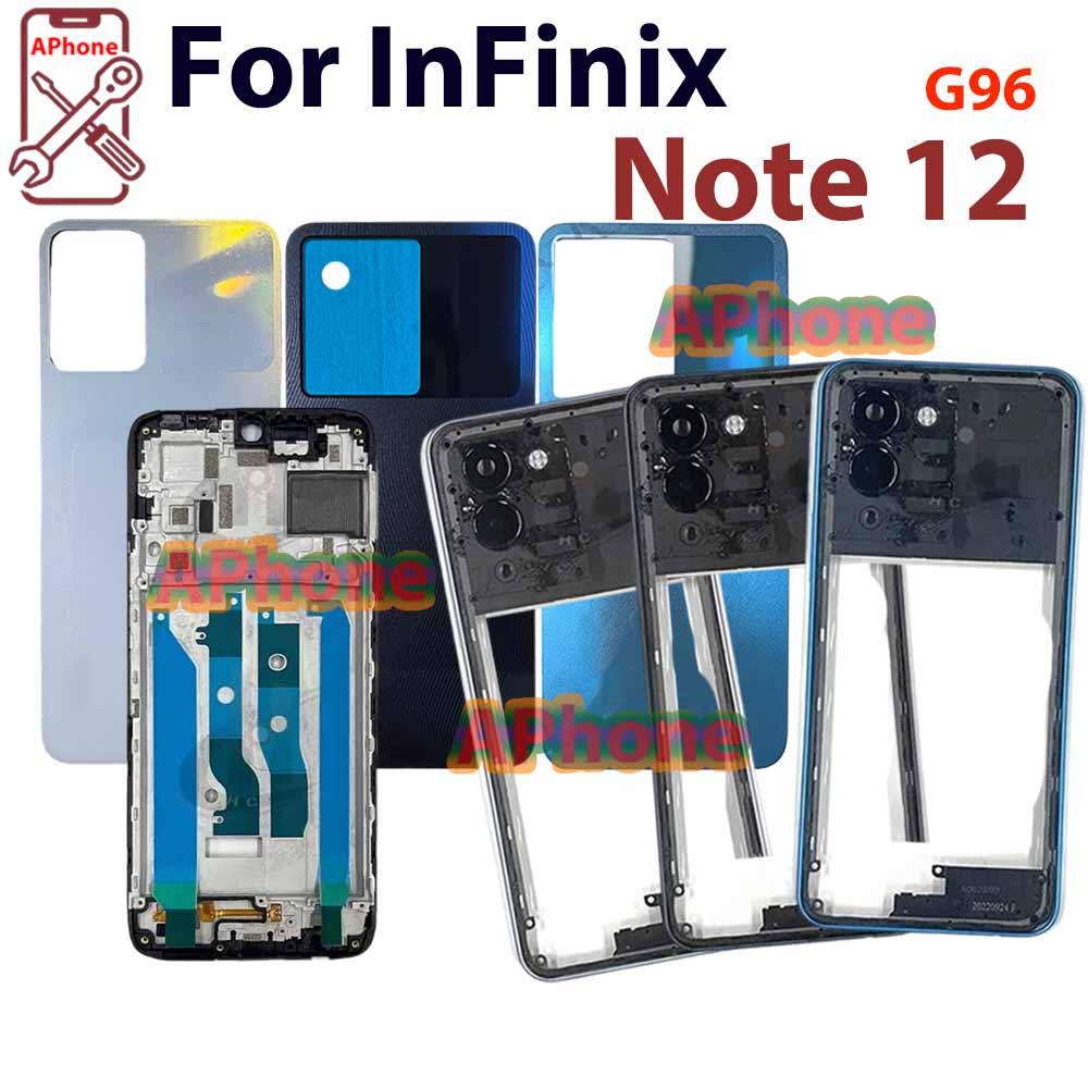 สําหรับ Infinix Note 12 G96 X670 ฝาหลังกรอบกลางกรอบด้านหน้า