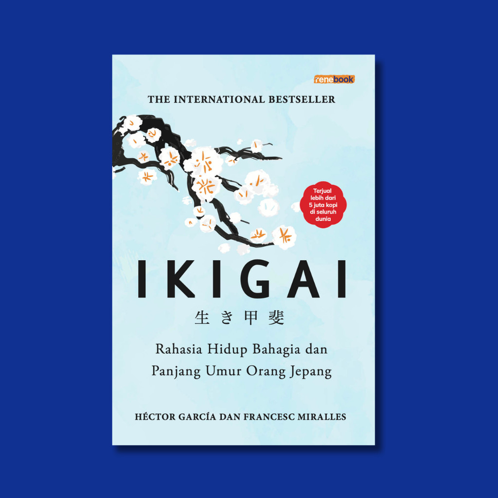 หนังสือ IKIGAI (ปกอ่อน) - Hector Gracia และ Francesc Miralles สํานักพิมพ์ Renebook