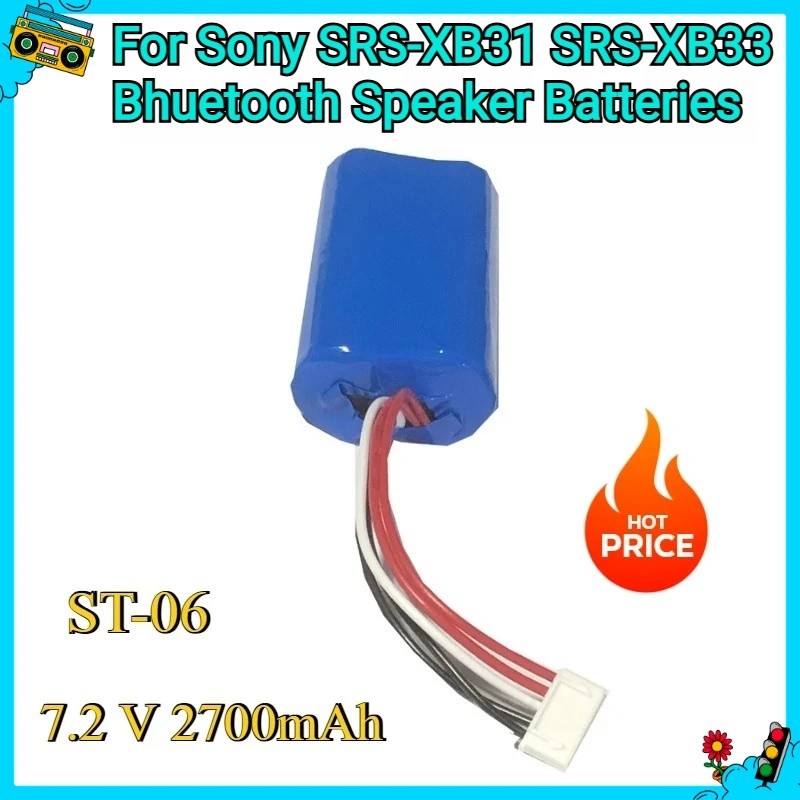 ใหม่ ST-06 7.2 V 2700mAh แบตเตอรี่ทดแทนสําหรับ Sony SRS-XB31 SRS-XB33 ลําโพงบลูทูธแบตเตอรี่