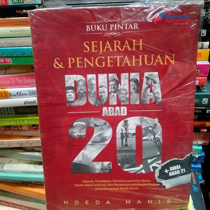 หนังสือสมาร์ทต้นฉบับของ HISTORY OF WORLD KNOWLEDGE 20 CENTURY + EARLY CENTURY 21 HOEDA