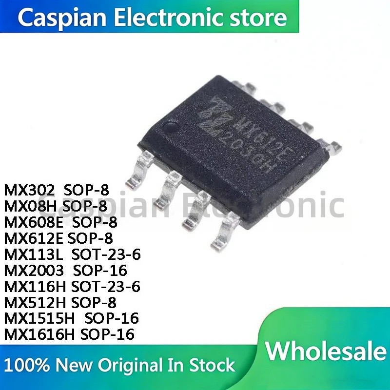 5PCS MX302 MX08H MX608E MX612E SOP-8 MX113L SOT-23-6 MX2003 SOP-16 MX116H SOT-23-6 MX512H SOP-8 MX15
