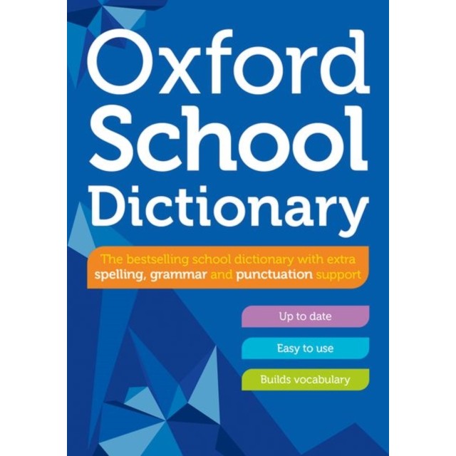 Oxford School Dictionary โดย Oxford Dictionary (ฉบับสหราชอาณาจักร ปกอ่อน)