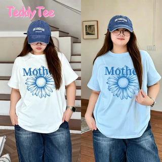 TeddyTee 🎀เสื้อวันแม่ เสื้อน่ารัก สื้อยืด oversize รูปแบบถนน โคตรนุ่ม ผ้าคอตตอน ลาย "MOTHER flower" สินค้าใหม่