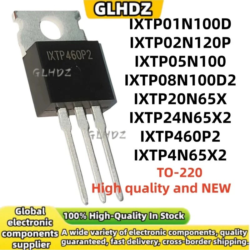 TO-220 5 ชิ้น IXTP01N100D IXTP02N120P IXTP05N100 IXTP08N100D2 IXTP20N65X IXTP24N65X2 IXTP460P2 IXTP2