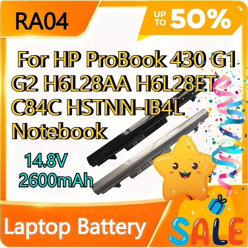 RA04 14.8V 2600mAh แบตเตอรี่แล็ปท็อปสําหรับ HP ProBook 430 G1 G2 H6L28AA H6L28ET C84C HSTNN-IB4L โน้