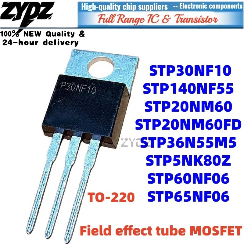 1-5PCS STP36N55M5 STP5NK80Z STP30NF10 STP20NM60FD STP65NF06 STP60NF06 STP140NF55 STP20NM60 TO-220 ขา