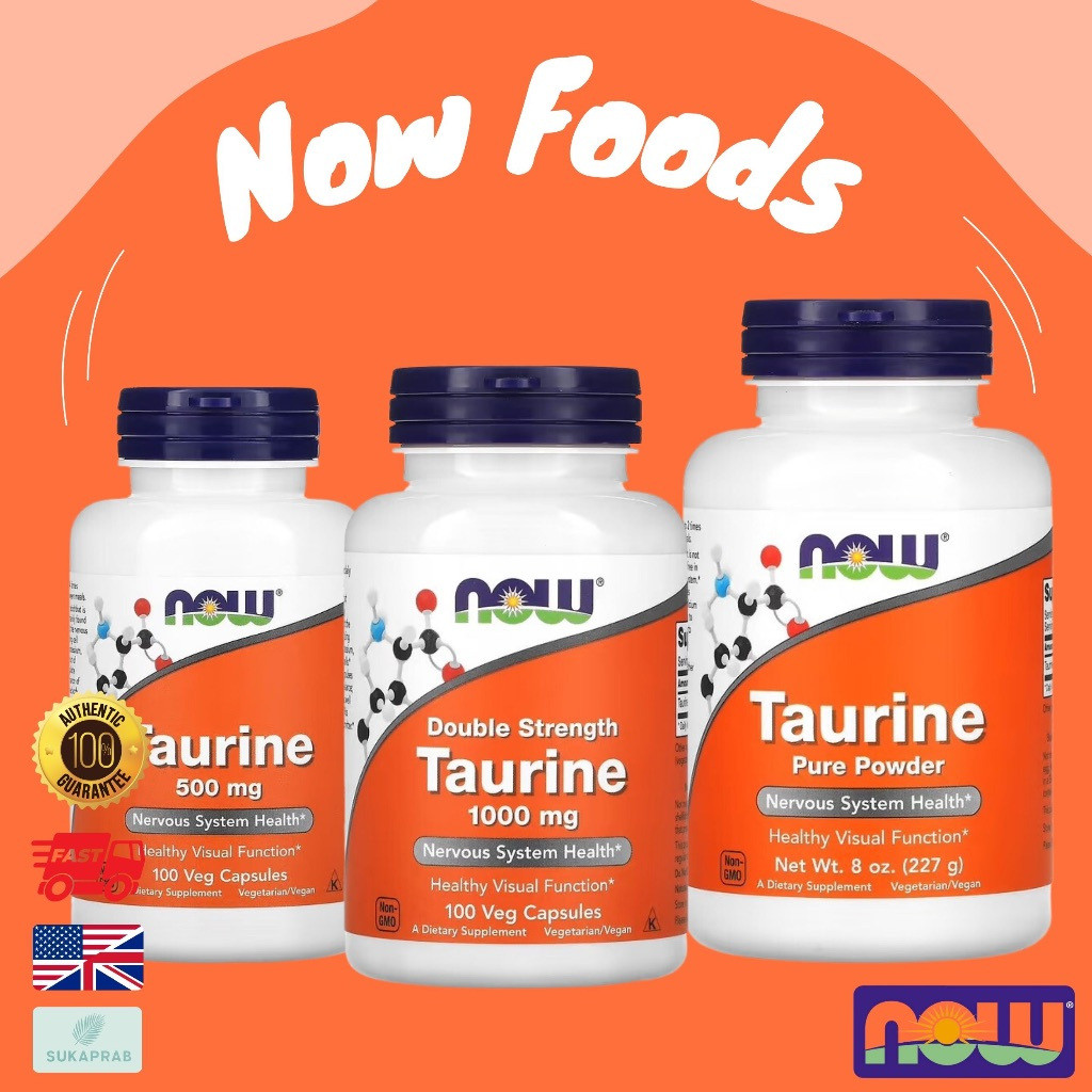 พร้อมส่ง NOW Foods Taurine Pure Powder 227g 500 mg 1000 mg 100 Veg Capsules