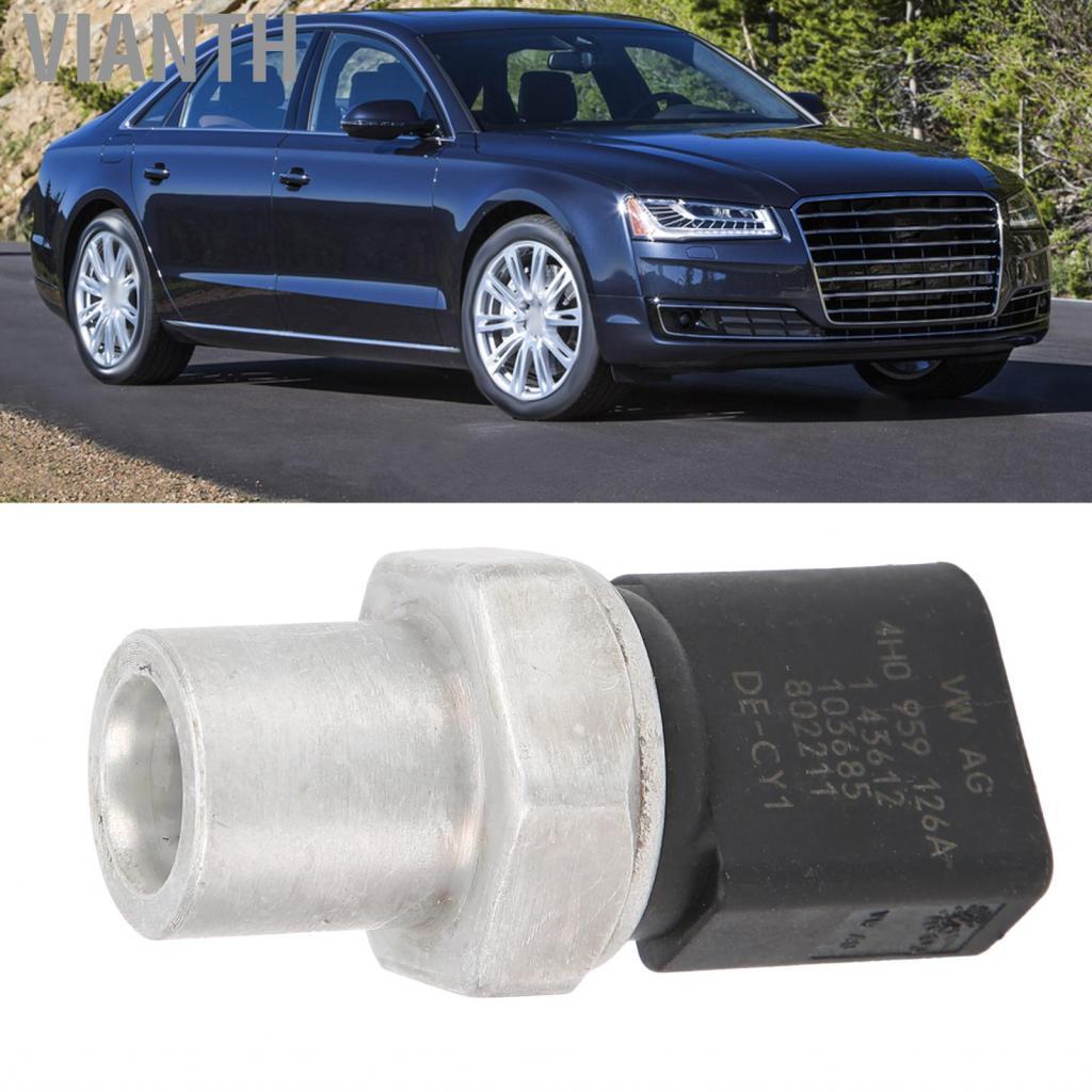 Vianth สวิตช์ความดัน A/C Transducer 4H0959126A สำหรับ Q5 Hybrid Prestige 2013-2016