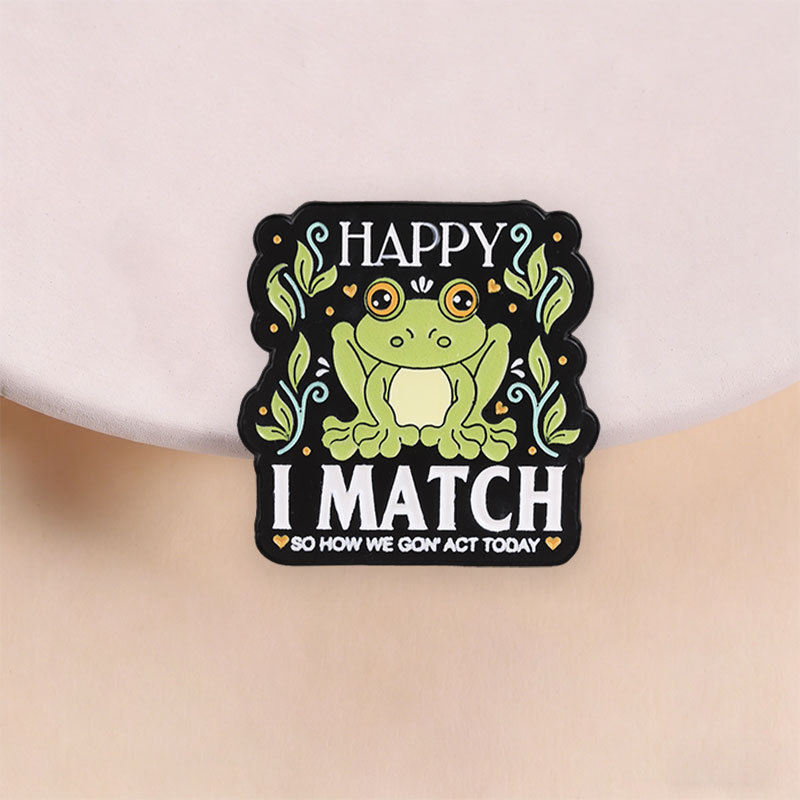 เข็มกลัดเคลือบกบสีเขียวการ์ตูน "HAPPY I MATCH SO HOW WE GON ACT TODAY" อุปกรณ์เสริมเข็มกลัด Mood Mem