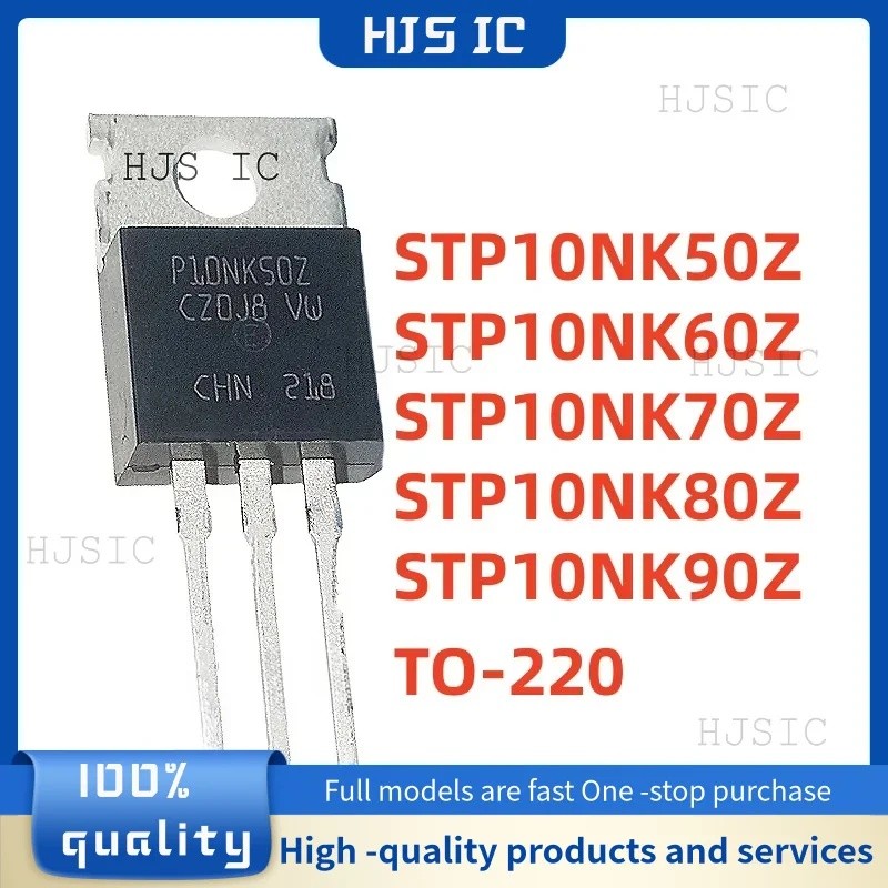 5PCS STP10NK50Z P10NK50Z STP10NK60Z P10NK60Z STP10NK70Z P10NK70Z STP10NK80Z STP10NK80Z STP10NK90Z P1