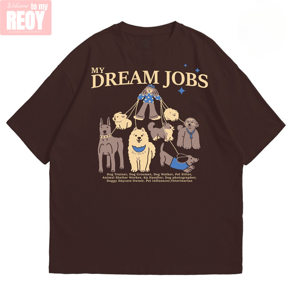 REOY_STUDIO Strayandcool เสื้อยืดโอเวอร์ไซส์ "My Dream Jobs" Oversized T-shirt4