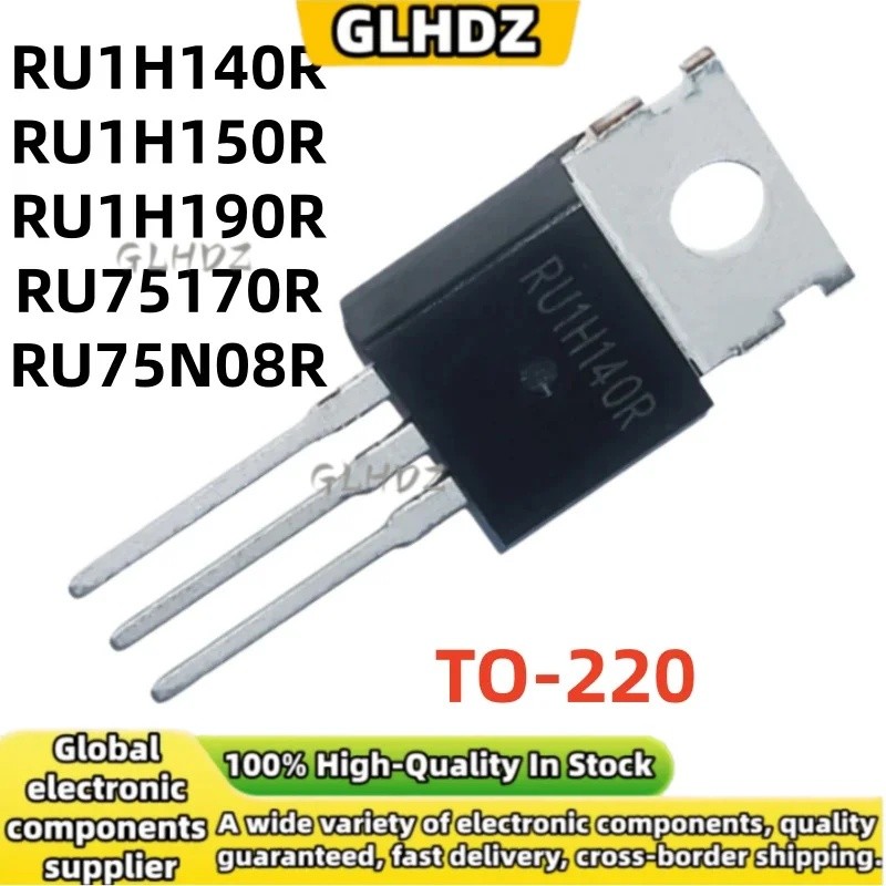 5PCS ใหม่และคุณภาพ 5UNITS RU1H140R RU1H150R RU1H190R RU75170R RU75N08R TO-220 จุดสินค้า