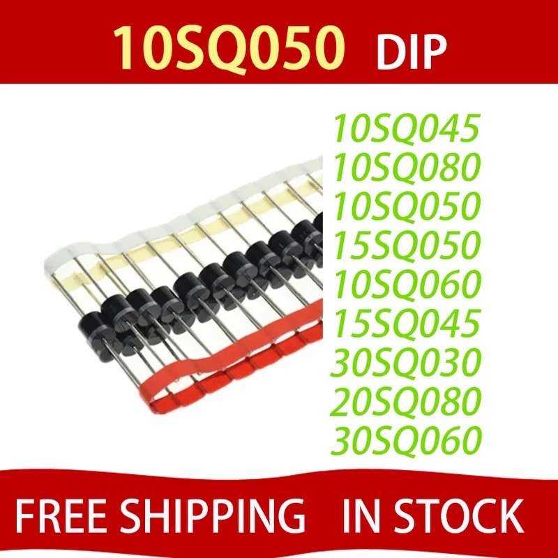 10PCS 10SQ045 10SQ050 15SQ045 15SQ050 20SQ045 20SQ050 30SQ045 30SQ050 10A 12A 15A 20A 30A ชิป ic ในส