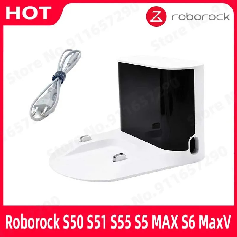Original Charger Dock สําหรับ Roborock S50 S51 S55 S5 MAX S6 S6MaxV E4 E5 อะไหล่หุ่นยนต์เครื่องดูดฝุ