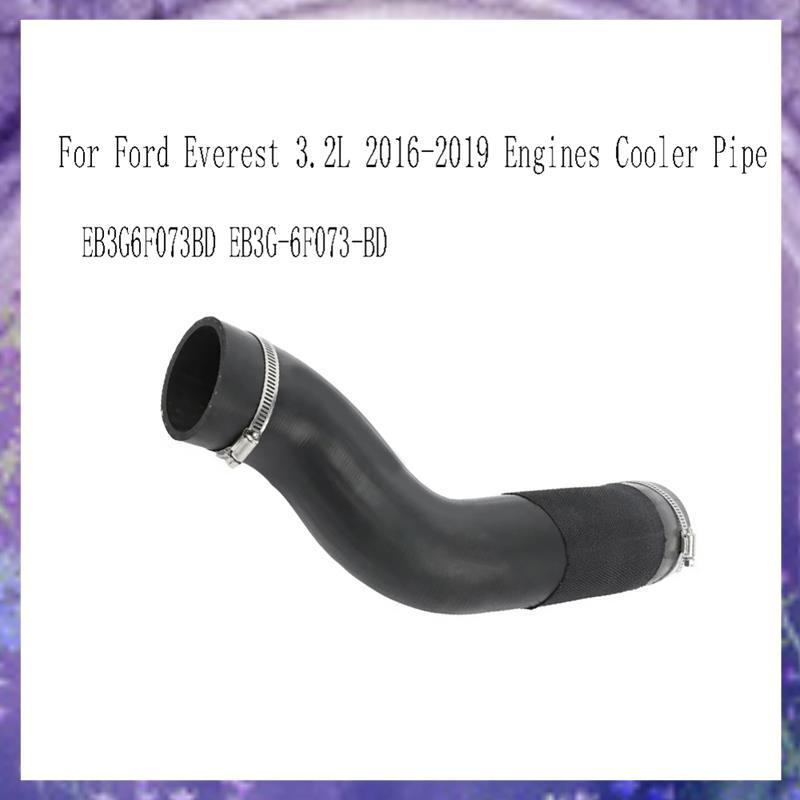 EB3G6F073BD Intercooler Outlet Air ท่อสําหรับ Everest 3.2L 2016-2019 EB3G-6F073-BD เครื่องยนต์ Coole