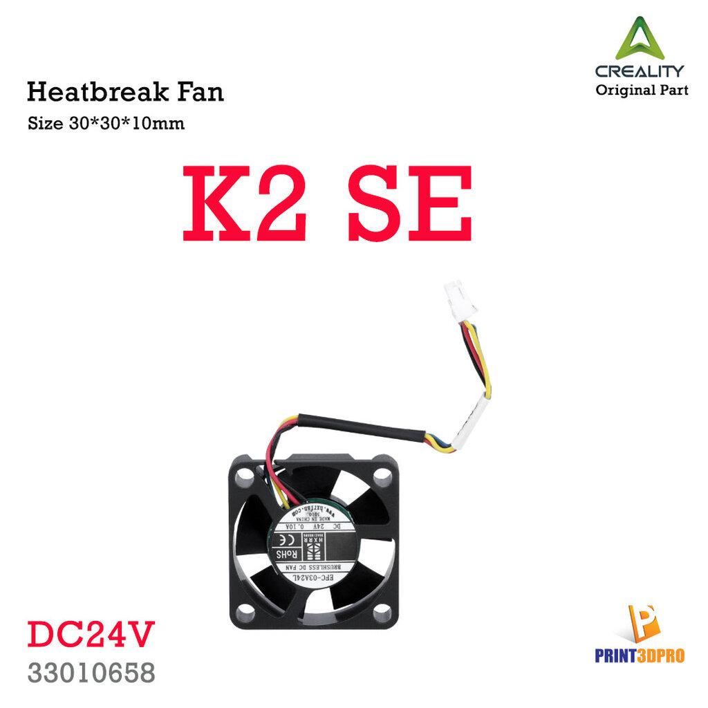 Creality Part K2 SE 3010 Cooling Fan Heatbreak Fan อะไหล่พัดลม