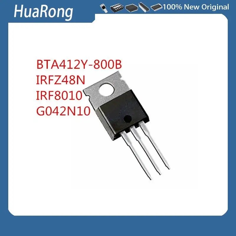 20 ชิ้น/Batch BTA412Y-800B BTA412Y BTA412 IRFZ48N IRF8010 G042N10 HYG042N10NS1P HYG042N042N10NSIP HY