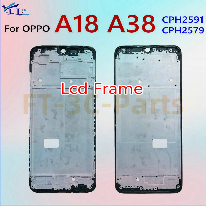 โทรศัพท์สําหรับ OPPO A18 A38 Bezel กรอบ LCD เปลี่ยนบอร์ดอะไหล่