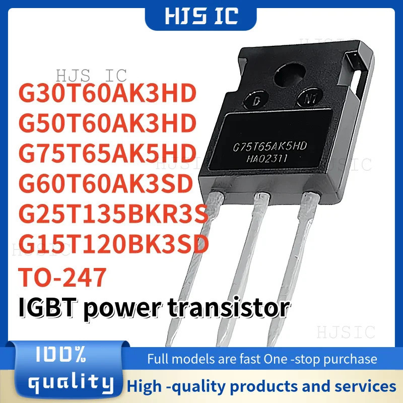 5PCS G75T65AK5HD G15T120BK3SD G50T60AK3HD G60T60AK3SD G30T60AK3HD G25T135BKR3S TO-247 IGBT power ทรา