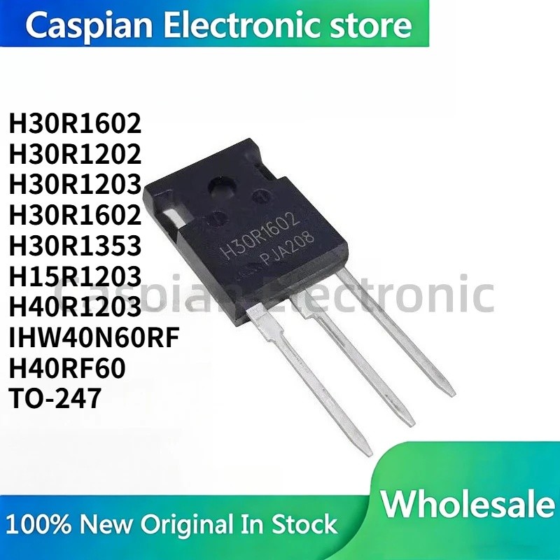 5PCS H30R1602 H30R1202 H30R1203 H30R1602 H30R1353 H15R1203 H40R1203 IHW40N60RF H40RF H40RF H40TRF60 