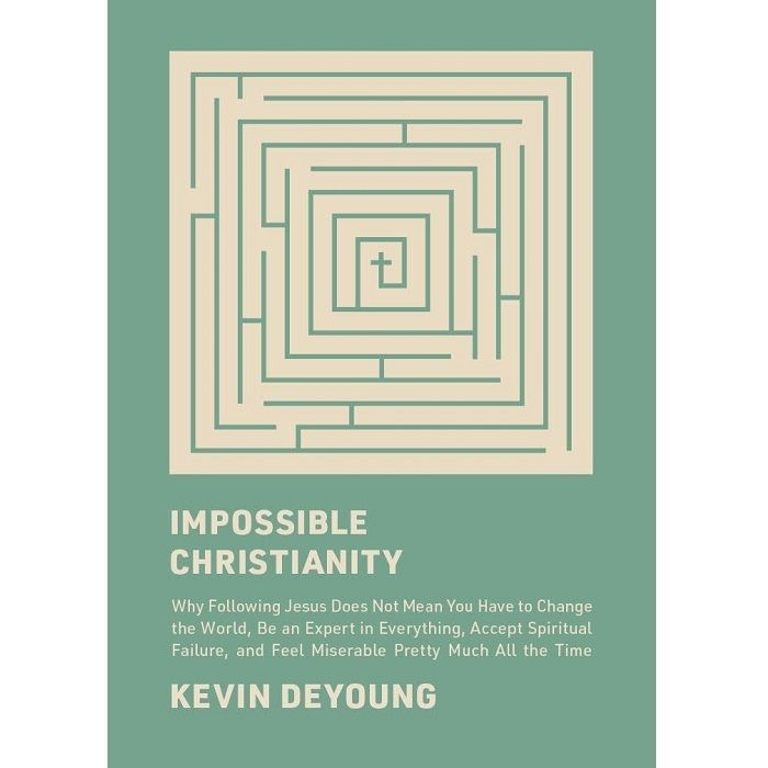 เป็นไปไม่ได้ Christianity (Kevin DeYoung)