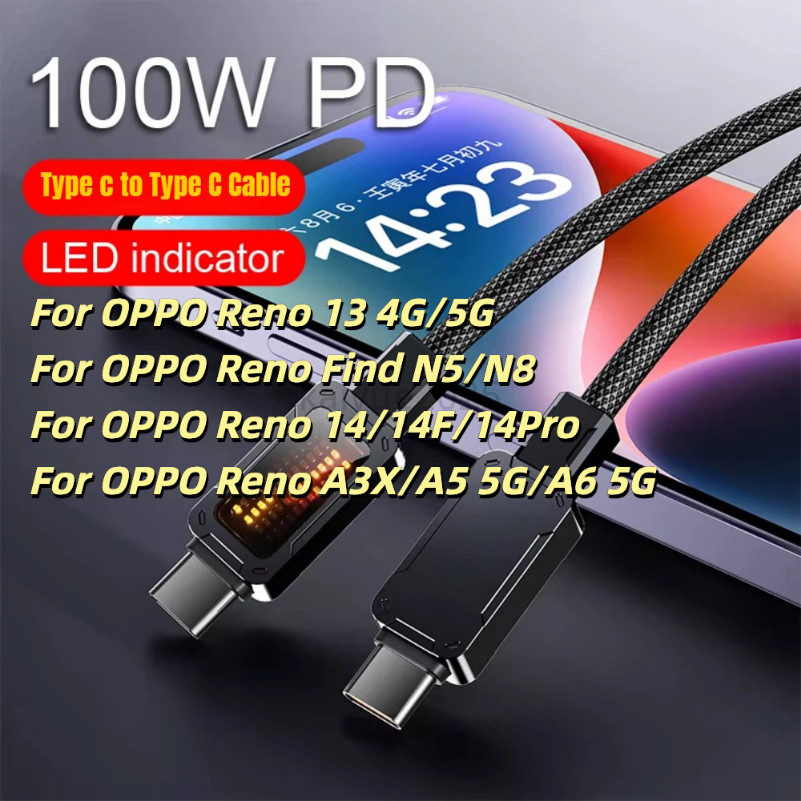 PD100W Super Fast สายชาร์จข้อมูลสําหรับ OPPO Reno 13 4G/5G ค้นหา N5 N8 Reno A3X A5 5G A6 5G พร้อมไฟ 