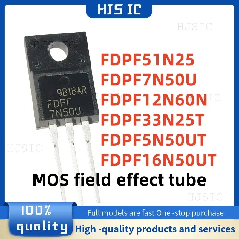 5PCS FDPF16N50UT 16N50UT FDPF5N50UT 5N50UT FDPF33N25T 33N25T FDPF51N25 51N25 FDPF7N50U 7N50U 7N60F 1