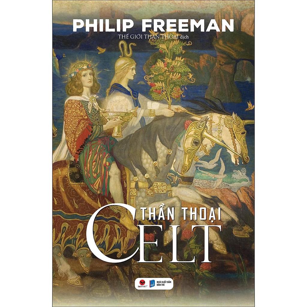 หนังสือ - Celtic Mythology - Philip Freeman - หนังสือ Bach Viet