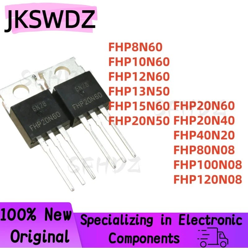 5PCS FHP8N60 FHP10N60 FHP12N60 FHP13N50 FHP15N60 FHP20N50 FHP20N60 FHP20N40 FHP40N20 FHP40N20 FHP80N