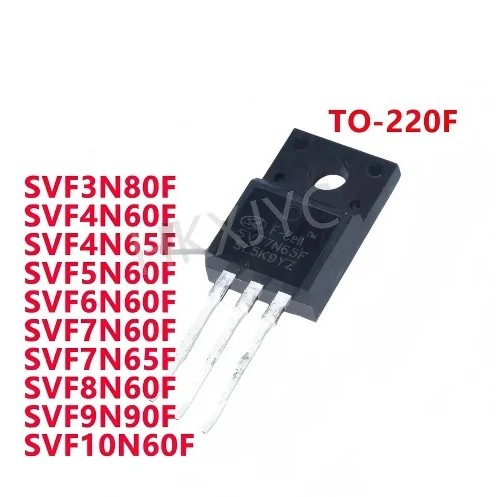 5PCS SVF3N80F SVF4N60F SVF4N65F SVF5N60F SVF6N60F SVF7N60F SVF7N65F SVF8N60F SVF9N60F S10N60F SVF9N6