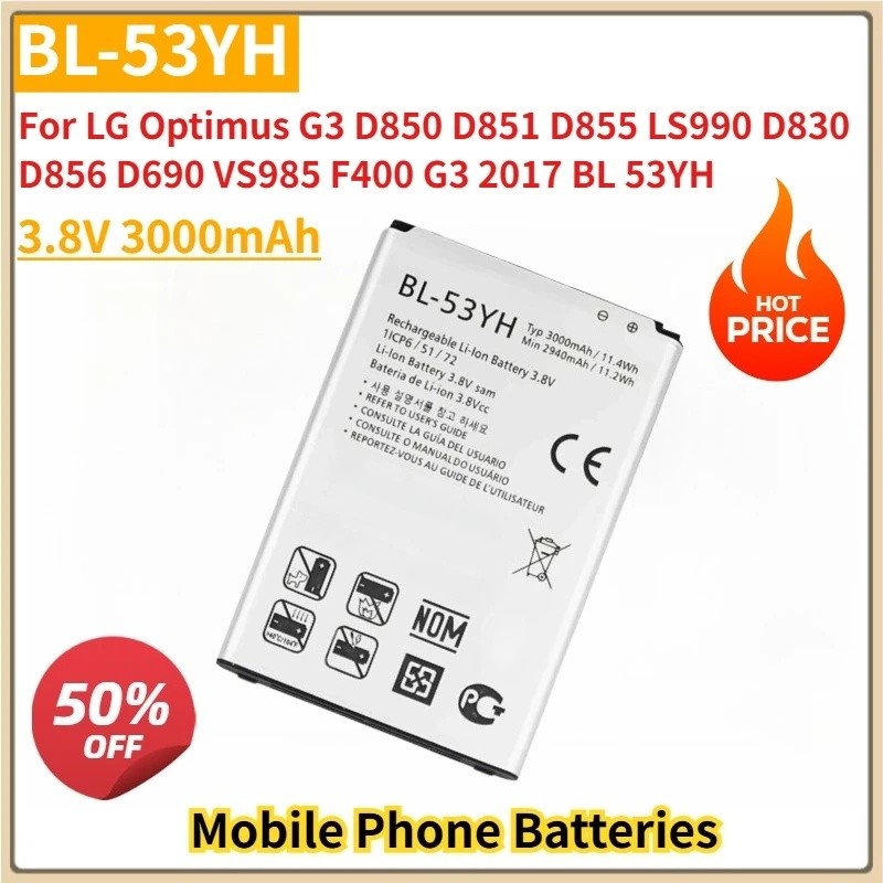 ใหม่ BL-53YH 3.8V 3000mAh แบตเตอรี่โทรศัพท์มือถือสําหรับ LG Optimus G3 D850 D851 D855 LS990 D830 D85