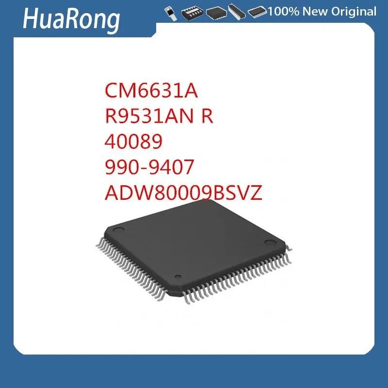 2 ชิ้น/แบทช์ CM6631A CM6631 R9531AN R 40089 990-9407 P105071D1 990-9407.1 D ADW80009BSVZ QFP100