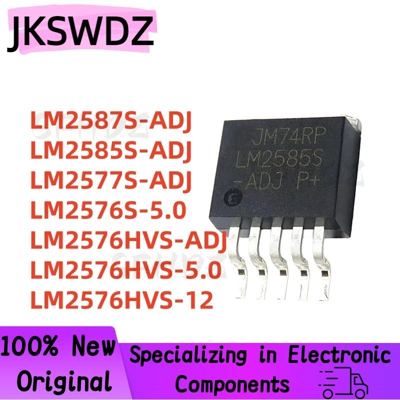 5PCS LM2587S-ADJ LM2585S-ADJ LM2577S-ADJ LM2576S-5.0 LM2576HVS-ADJ LM2576HV76S-5.0 LM256S-5.0 LM256S