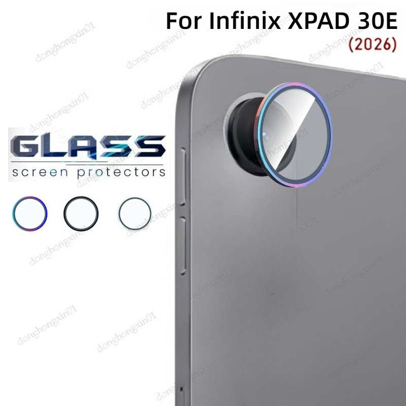 สําหรับ Infinix Xpad 30E (X1102B) 11 นิ้ว 2026 Ultra Thin Clear Luxury กล้องเลนส์ป้องกันโลหะแหวน Guard กระจกนิรภัยฟิล์ม Shield หมวก