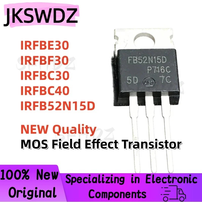 5PCS IRFBE30 IRFBF30 IRFBC30 IRFBC40 IRFB52N15D FB52N15D TO-220 MOS Field Effect ทรานซิสเตอร์ขายส่ง