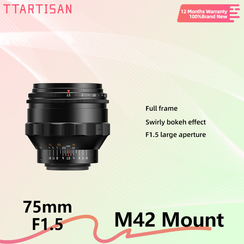 TTArtisan 75 มม.F1.5 M42 เลนส์กล้องฟูลเฟรม Swirly Bokeh เลนส์โฟกัสแบบแมนนวลรองรับแหวนอะแดปเตอร์สําหร