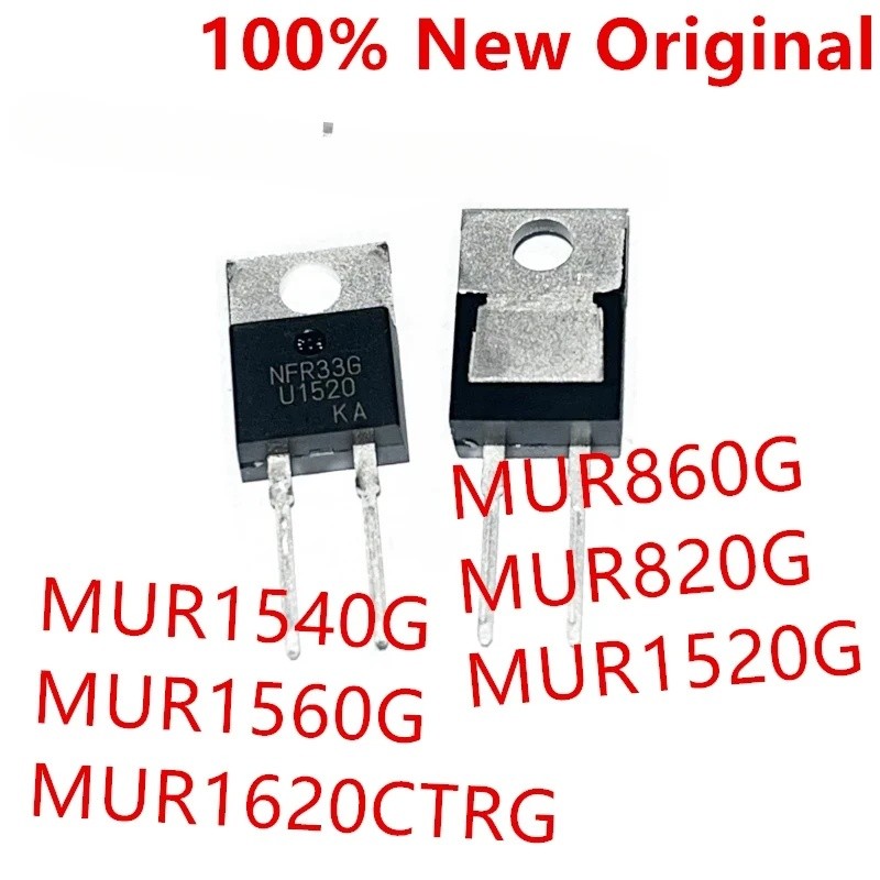 10 ชิ้น/Batch MUR860G U860, MUR820G U820, MUR1520G U1520, MUR1540G U1540, MUR1560G U1560, MUR1620CT 