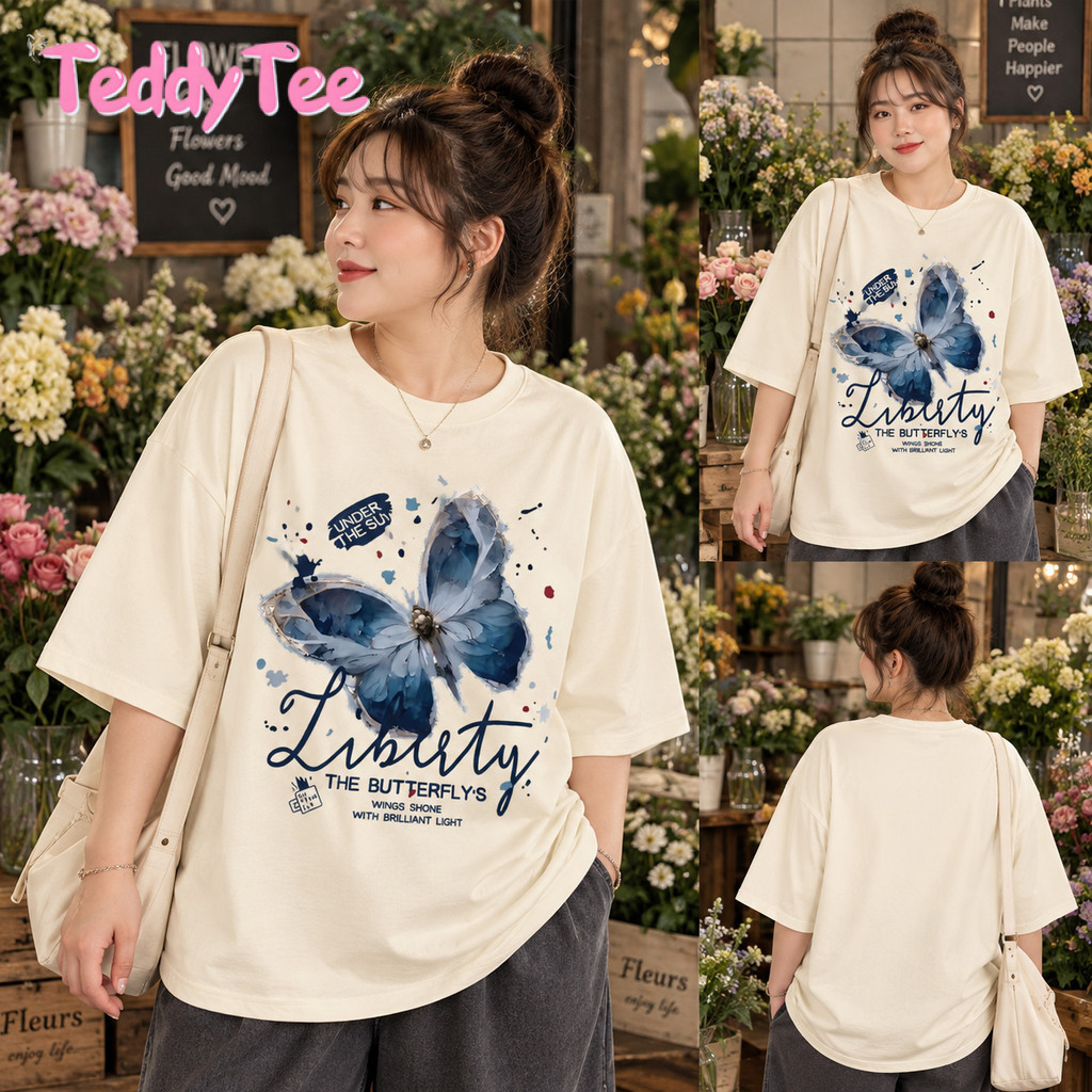 TeddyTee เสื้อยืด oversize ผ้าคอตตอน100% เสื้อน่ารัก เสื้อสาวอวบ พลัสไซส์ โคตรนุ่ม "THE BUTTERFLYS"【COD】