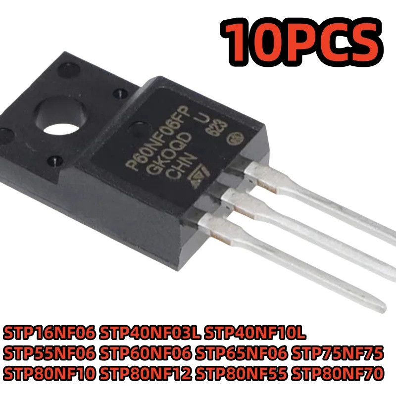 5PCS STP16NF06 STP40NF03L STP40NF10L STP55NF06 STP60NF06 STP65NF06 STP75NF75 STP80NF10 STP80NF12 STP