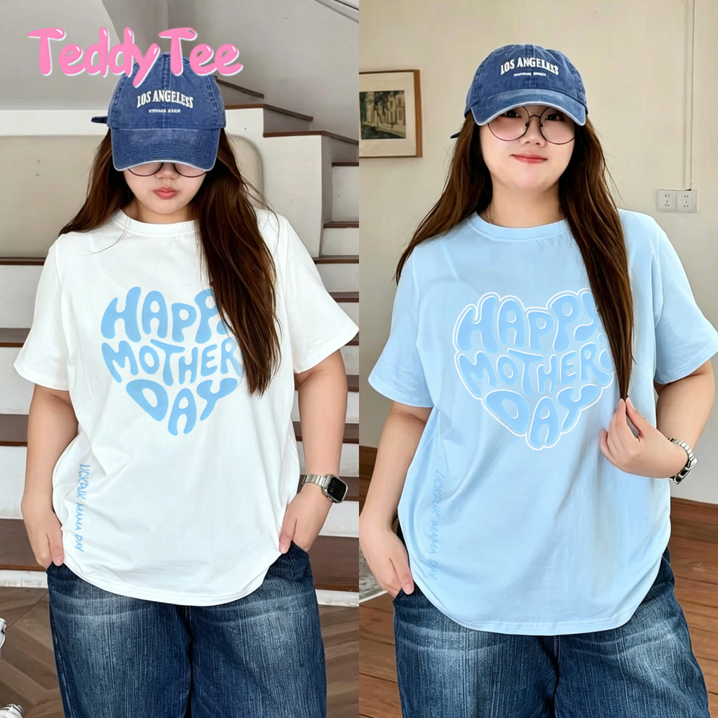 TeddyTee 🎀 วันแม่แห่งชาติ【ใหม่】🔥 เสื้อแฟชั่น Oversize แขนสั้น โคตรนุ่ม ใส่สบาย พิมพ์ลาย #HAPPY MOTHERS