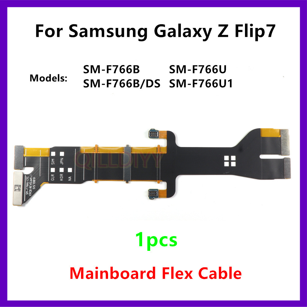 เมนบอร์ดเชื่อมต่อ Flex สําหรับ Samsung Galaxy Z Flip7 F766 F766U SM-F766B จอแสดงผล LCD Flex อะไหล่สา