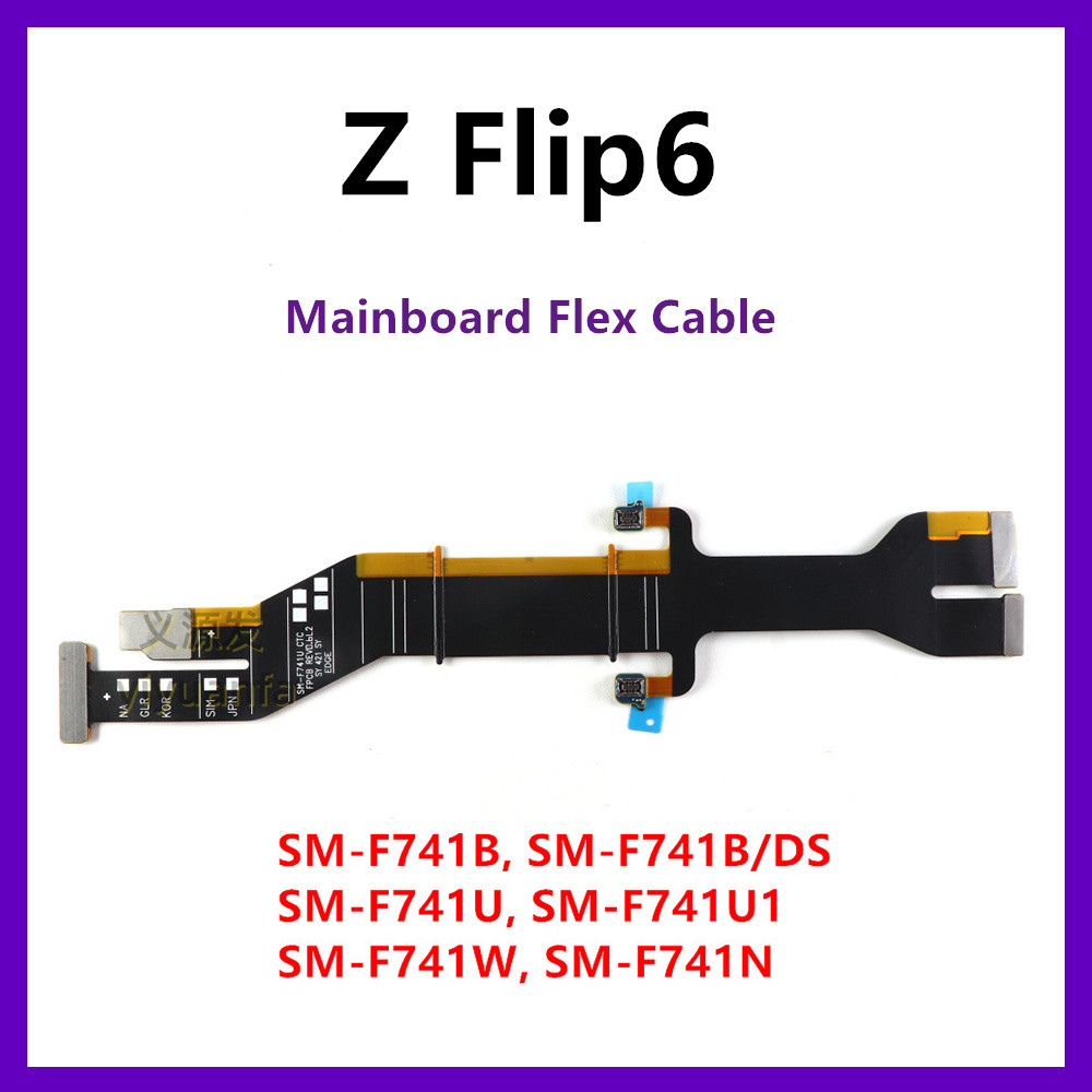 เมนบอร์ดเชื่อมต่อ Flex สําหรับ Samsung Galaxy Z Flip6 5G F741 SM-F741B จอแสดงผล LCD Flex สายอะไหล่ซ่