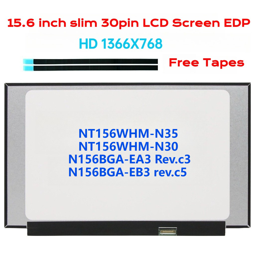 15.6 แล็ปท็อปหน้าจอ LCD N156BGA-EA3 Rev.c3 C1 N156BGA-EB3 rev.c5 NT156WHM-N30 NT156WHM-N35