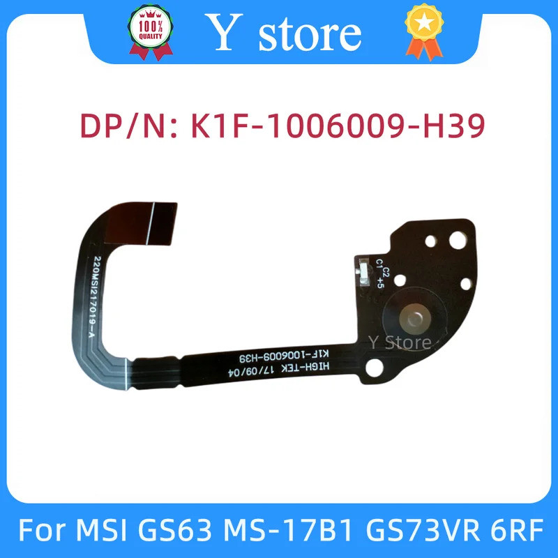 Original สําหรับ MSI GS63 MS-17B1 GS73VR 6RF แล็ปท็อปปุ่มสวิทช์สายไฟซ่อมอุปกรณ์เสริม K1F-1006009-H39