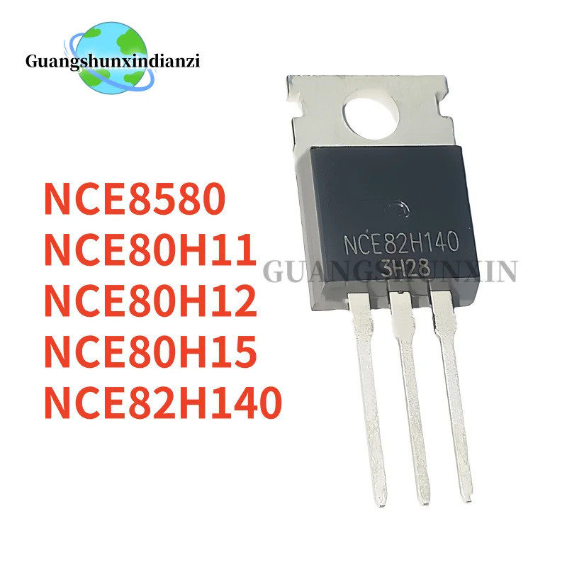 5PCS NCE80H15 NCE80H12 NCE80H11 NCE8580 NCE82H140 TO-220 80H15 80H12 80H11 8580 82H140 Field Effectท