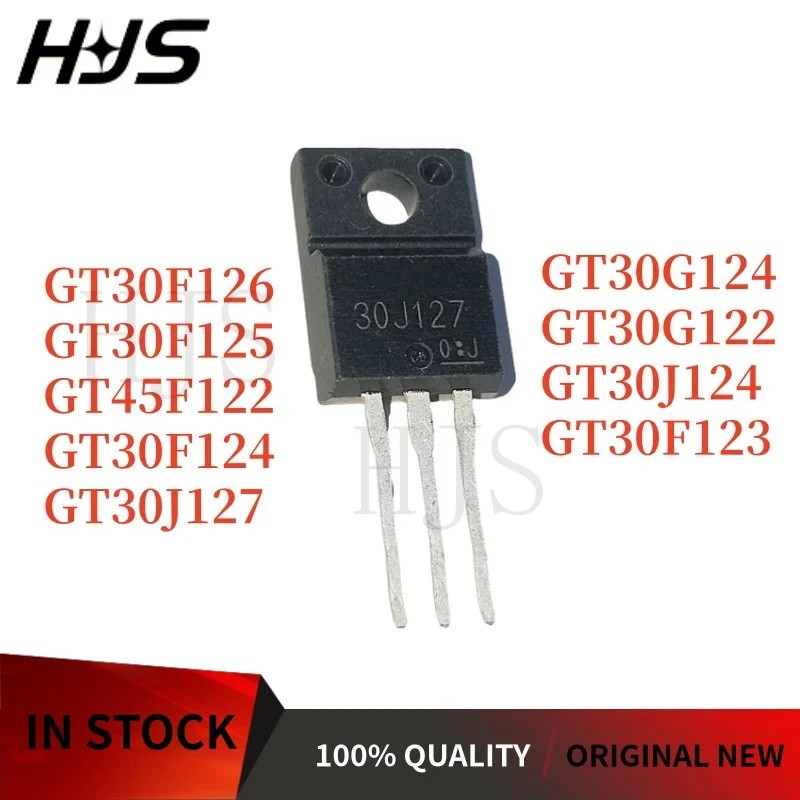 5PCS GT30F123 GT30F124 GT30F125 GT30J124 GT30J127 GT45F122 30F123 30F124 30F125 30F126 30G122 30G124