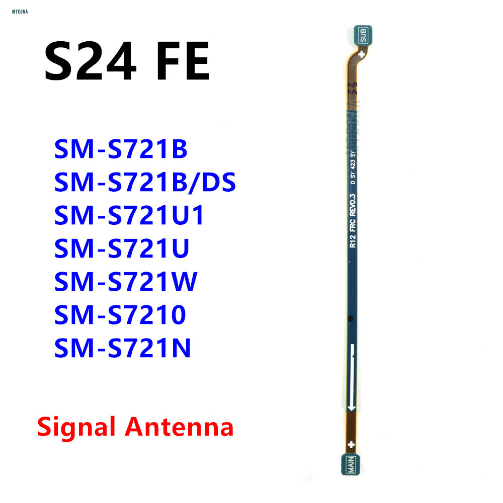 สัญญาณเสาอากาศหลักสําหรับ Samsung Galaxy S24 FE S721N S721U S721 SM-S721B เมนบอร์ดเชื่อมต่อ Flex Cab