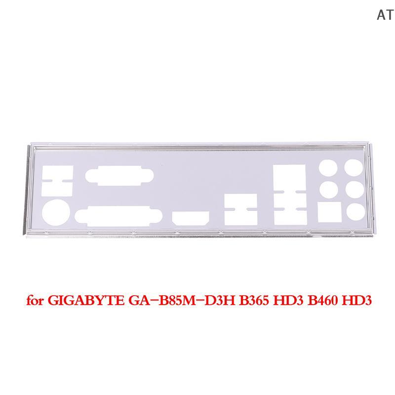[AT] IO I/O Shield Ba Plate BaPlate Blende Braet สําหรับ GIGABYT GA-B85M-D3H B365 HD3 B460 HD3 Ba Pl