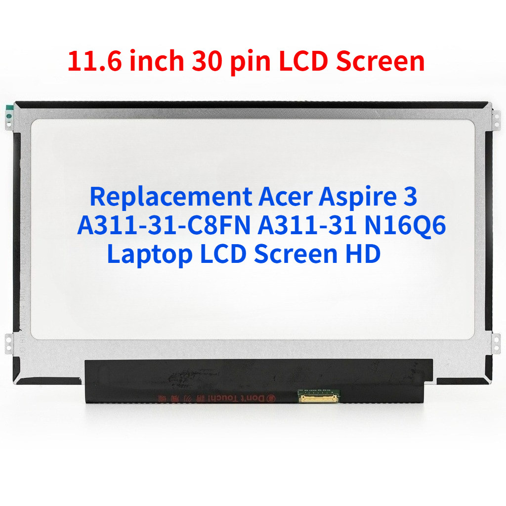เปลี่ยน Acer Aspire 3 A311-31-C8FN A311-31 N16Q6 แล็ปท็อปหน้าจอ LCD HD