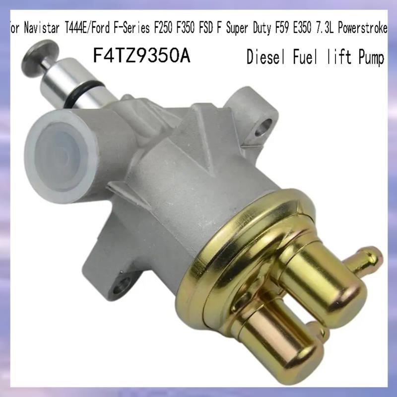 F4TZ9350A สําหรับ Navistar T444E/ F-Series FSD F Super Duty F59 E350 7.3L ปั๊มยก